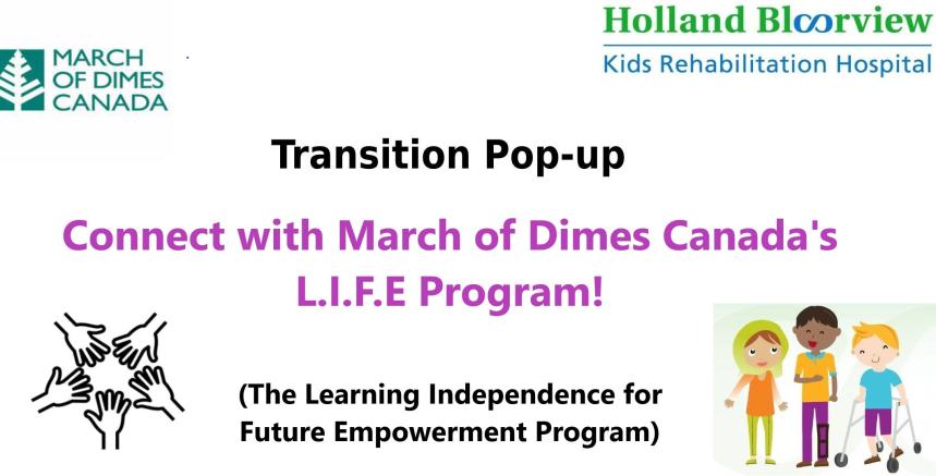 A banner featuring text with the title of the event and 'The Learning Independence for Future Empowerment Program' surrounded by cartoon images of people, hands, March of Dimes logo and the Holland Bloorview logo. 