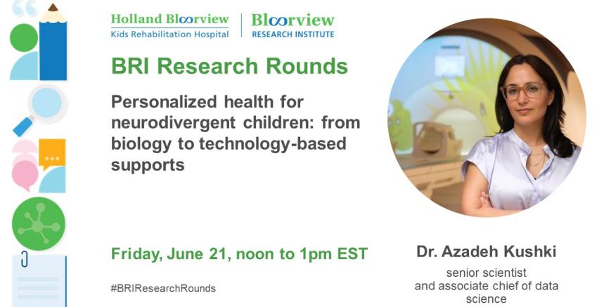 BRI Research Rounds with Dr. Azadeh Kushki