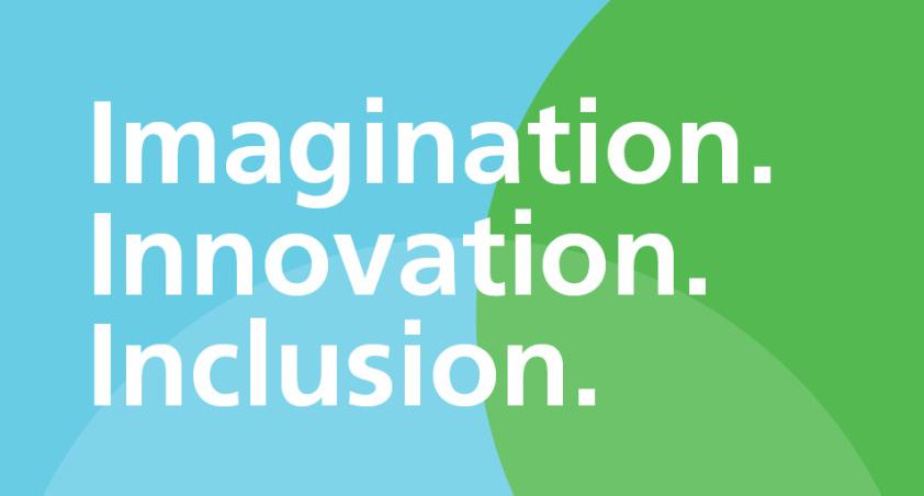 Imagination. Innovation. Inclusion slogan with some blue and green background