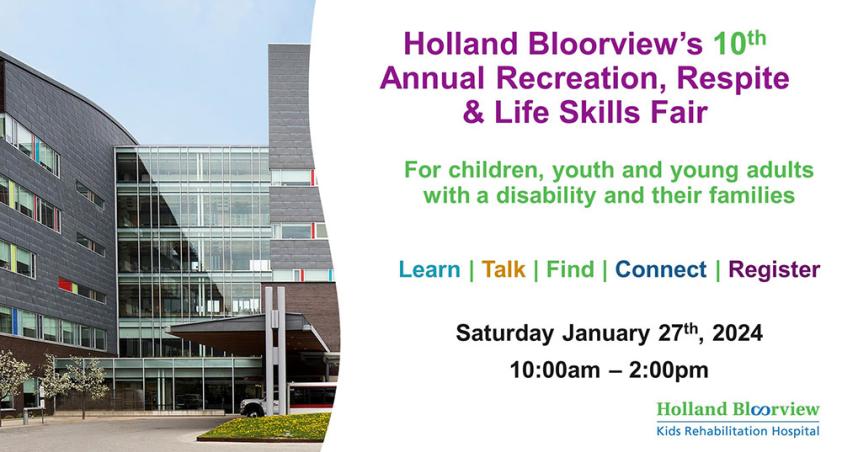 Holland Bloorview’s 10th Annual Recreation, Respite & Life Skills Fair