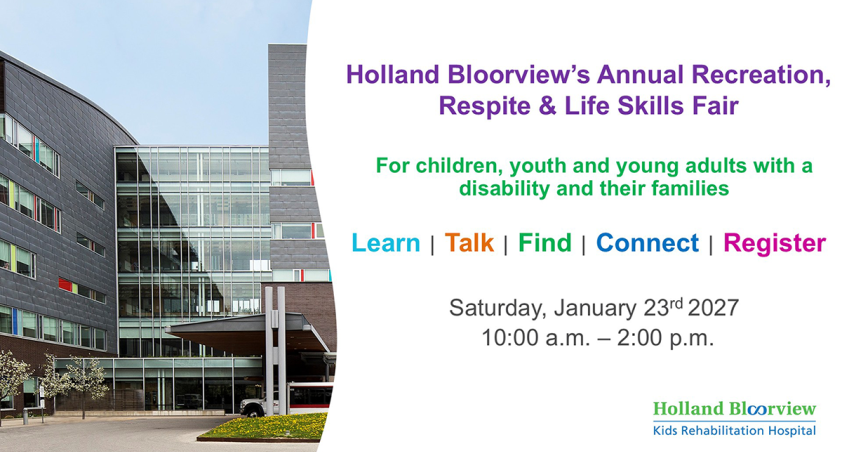 Holland Bloorview’s 2027 Annual Recreation, Respite & Life Skills Fair