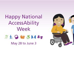 Three cartoon images of children with disabilities positioned next to text reading "Happy National AccessAbility Week, May 28 to June 3"