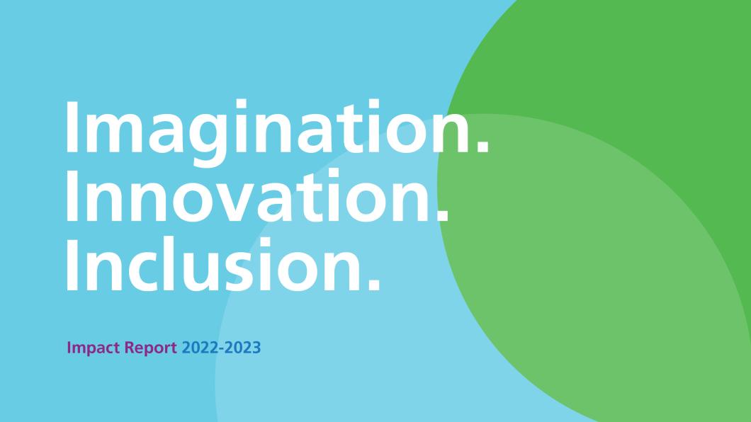 Impact report 2022-2023 Imagination, Innovation, Inclusion | Holland ...