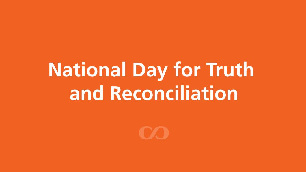 Orange background with white text reading "National Day for Truth and Reconciliation" with the Holland Bloorview infinity symbol