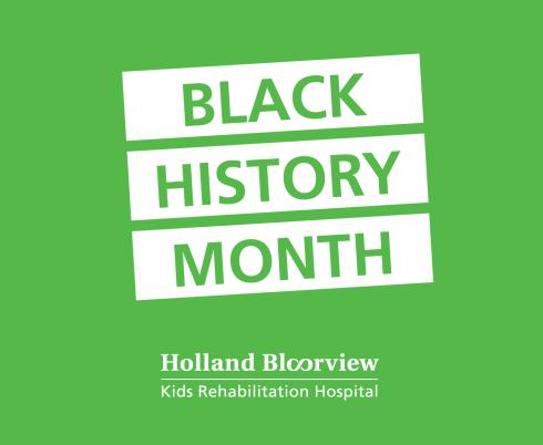 "Black History Month" written against green background with Holland Bloorview logo