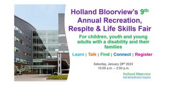 Holland Bloorview’s 9th Annual Recreation, Respite & Life Skills Fair